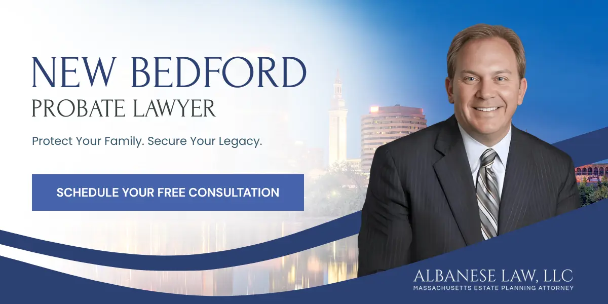 New Bedford Probate Lawyer