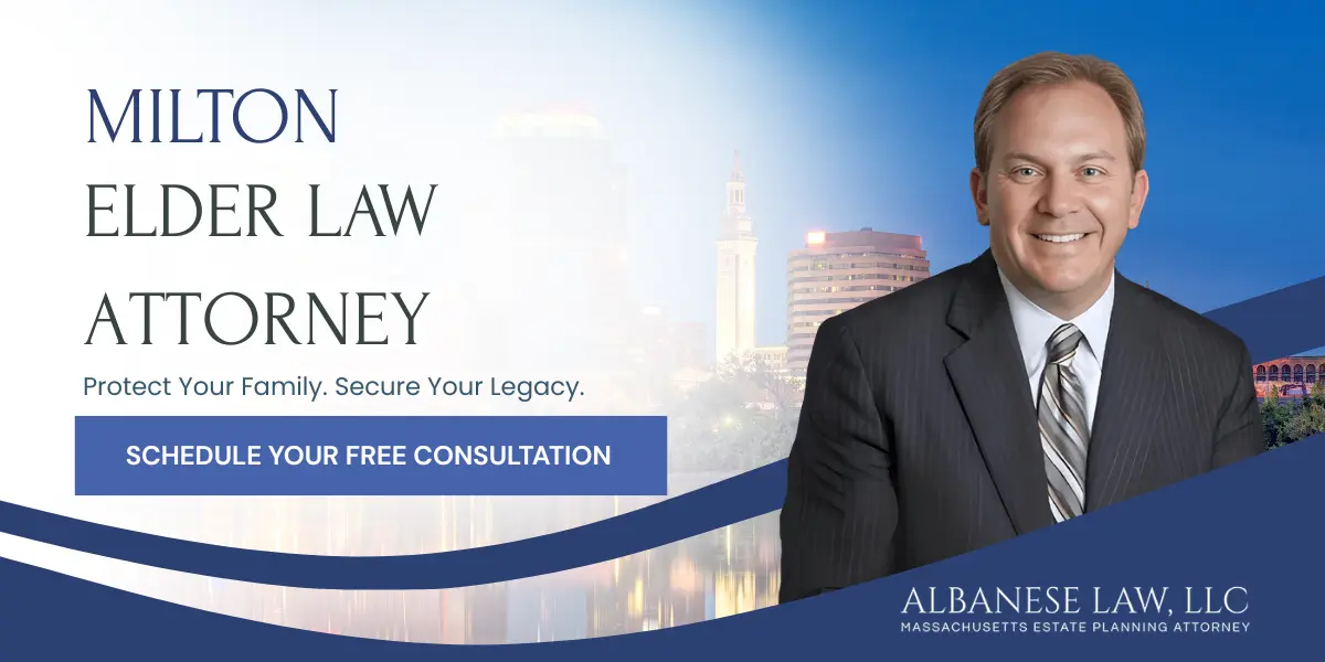 Milton Elder Law Attorney