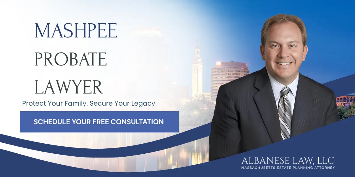 Mashpee Probate Lawyer